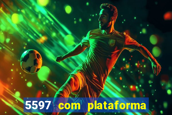 5597 com plataforma de jogos